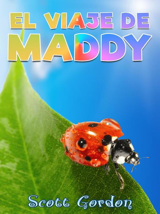 Title details for El Viaje de Maddy by Scott Gordon - Available